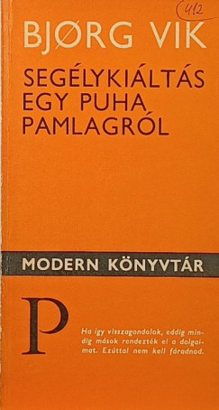 Bjorg Vik - Seg�lyki�lt�s egy puha pamlagr�l