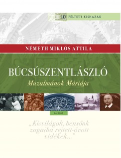 Nmeth Mikls Attila - Bcsszentlszl