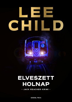 Lee Child - Elveszett holnap