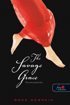 Bree Despain - The Savage Grace - Farkashall
