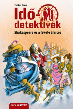 Fabian Lenk - Shakespeare �s a fekete �larcos - Id�detekt�vek 21.