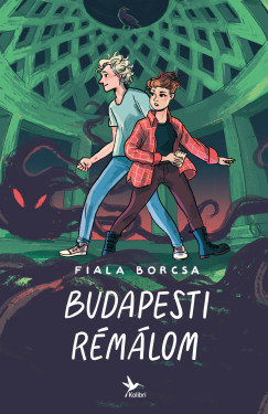 Fiala Borcsa - Budapesti rémálom