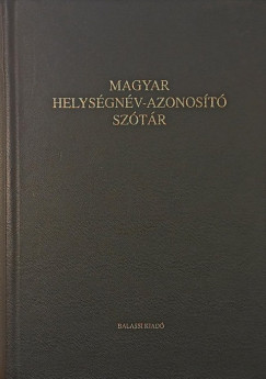 Lelkes Gyrgy  (Szerk.) - Magyar helysgnv- azonost sztr