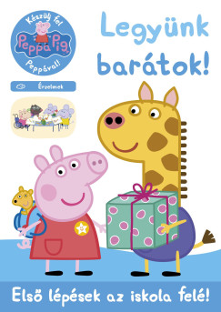 Peppa malac - Legynk bartok! - rzelmek