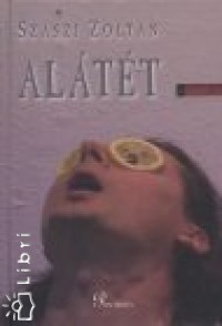 Szszi Zoltn - Altt