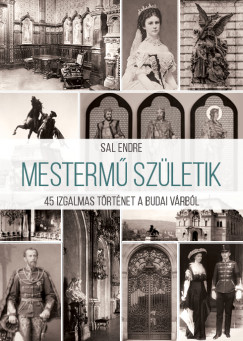 Sal Endre - Mesterm szletik