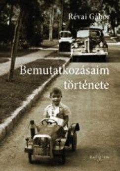 Révai Gábor - Bemutatkozásaim története