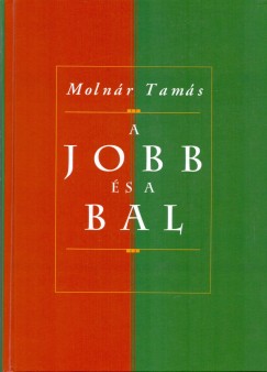 Moln�r Tam�s - A jobb �s a bal