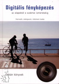 D�k�n Istv�n - S�megi Andr�s - Digit�lis f�nyk�pez�s az alapokt�l a szakmai ismeretekig
