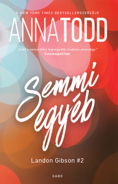 Anna Todd - Semmi egyb