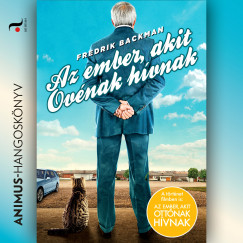 Fredrik Backman - Bart Attila - Az ember, akit Ovenak hvnak