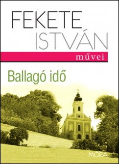 Fekete Istvn - Ballag id