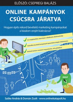 Domn Zsolt - Szke Andrs - Online kampnyok cscsra jratva