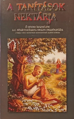 Bhaktivedanta Swami Prabhup�da - A tan�t�sok nekt�rja