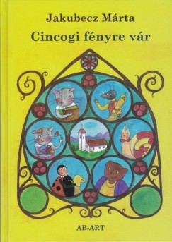 Jakubecz Mrta - Cincogi fnyre vr