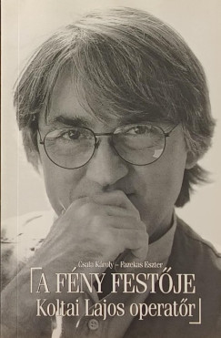 Csala K�roly - Fazekas Eszter - A f�ny fest�je