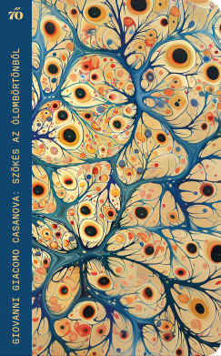 Giacomo Casanova - Sz�k�s az �lomb�rt�nb�l