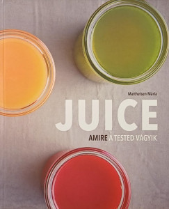 Matheisen Mária - Juice