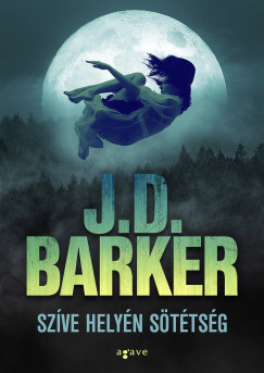 J.D. Barker - Szve helyn sttsg