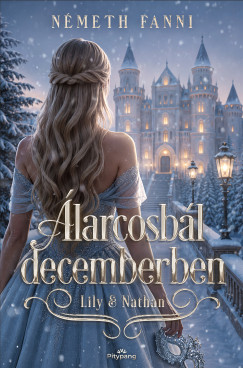 Németh Fanni - Álarcosbál decemberben