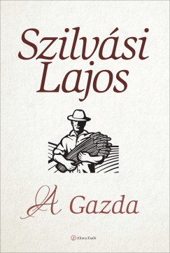 Szilvsi Lajos - A Gazda