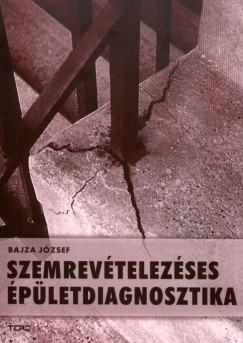 Bajza Jzsef - Szemrevtelezses pletdiagnosztika