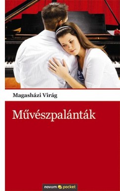 Magasházi Virág - Művészpalánták