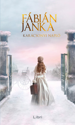 Fábián Janka - Karácsonyi napló