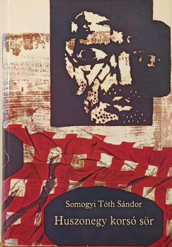 Somogyi Tóth Sándor - Huszonegy korsó sör