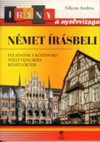 Sólyom Andrea - Német írásbeli - Irány a nyelvvizsga