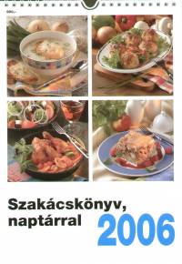 Jnos Rozlia - Szakcsknyv, naptrral 2006