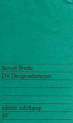 Bertolt Brecht - Die Dreigroschenoper