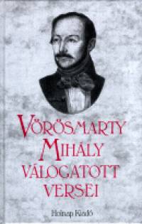 Vrsmarty Mihly - Vrsmarty Mihly vlogatott versei