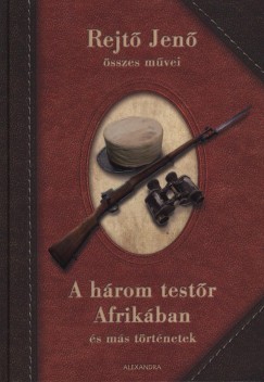 Rejt Jen - A hrom testr Afrikban s ms trtnetek