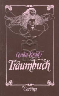 Krúdy Gyula - Traumbuch- Álmoskönyv