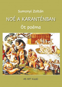 Sumonyi Zoltán - Noé a karanténban