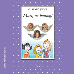 G. Szab Judit - Vndor va - Mari, ne bomolj!