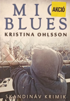 Kristina Ohlsson - Mio Blues