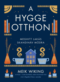 Meik Wiking - A hygge otthon