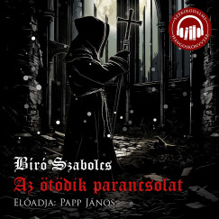 Bíró Szabolcs - Papp János - Az ötödik parancsolat