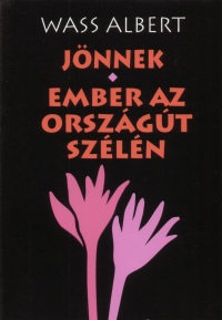 Wass Albert - Jnnek - Ember az orszgt szln