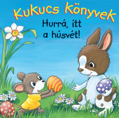 Kukucs knyvek - Hurr, itt a hsvt!