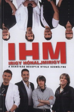 Gbor Endre  (Szerk.) - IHM - Irigy hnaljmirigy