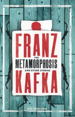 Franz Kafka - The Metamorphosis and Other Stories