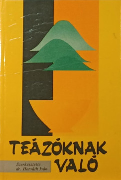 Horváth Iván - Teázóknak való