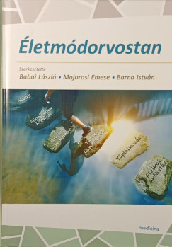 Babai L�szl�  (Szerk.) - Barna Istv�n  (Szerk.) - Majorosi Emese  (Szerk.) - �letm�dorvostan
