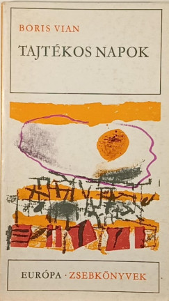 Boris Vian - Tajt�kos napok