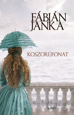 Fbin Janka - Koszorfonat