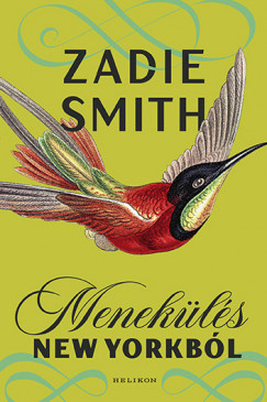 Zadie Smith - Menekls New Yorkbl