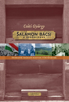 Cs�ti Gy�rgy - Salamon b�csi, a red�ny�rus